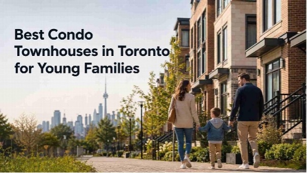 Best Condo Townhouses in Toronto for Young Families